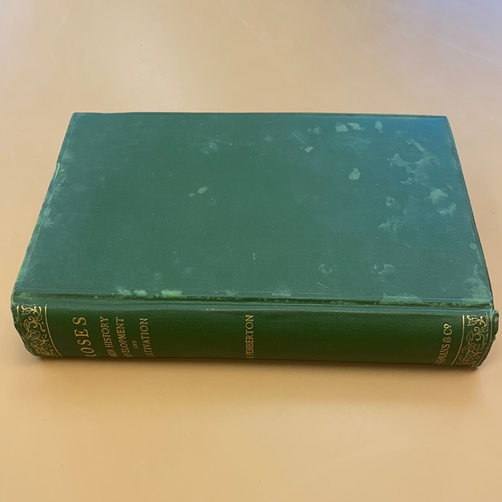 Roses their history development and cultivation by j. H. Pemberton
